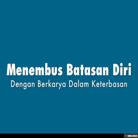 Menembus Batasan Diri