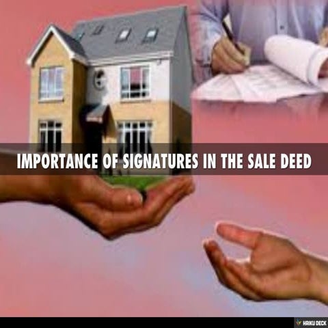 IMPORTANCE OF SIGNATURES IN THE SALE DEED | PPT
