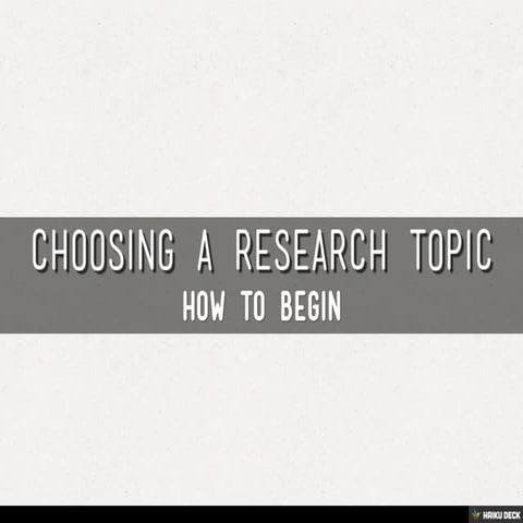 Choosing A Research Topic