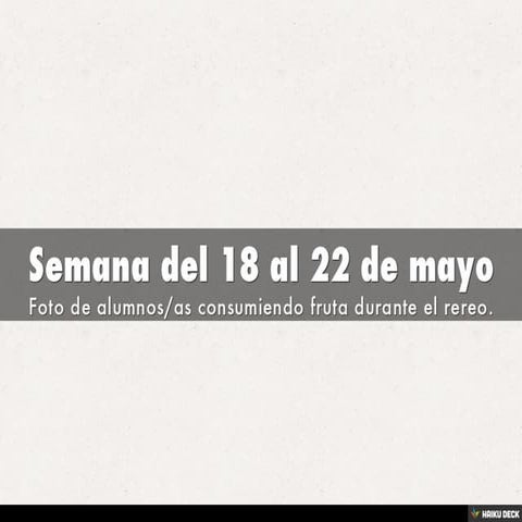 Semana del 18 al 22 de mayo