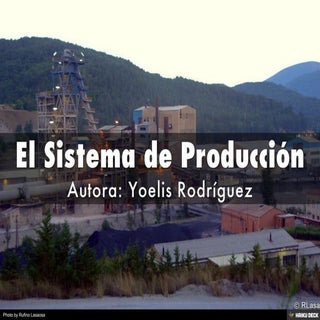 El Sistema de Producción