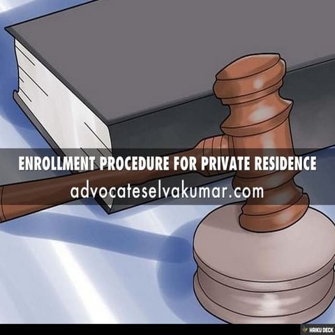 ENROLLMENT PROCEDURE FOR  PRIVATE RESIDENCE