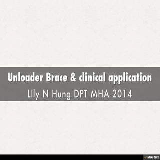 Unloader Brace & clinical application