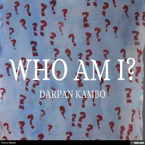 Who am i?