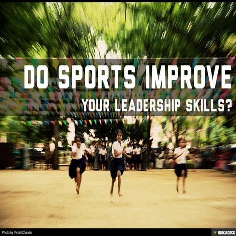 Do Sports Improve Leadership Qualities?