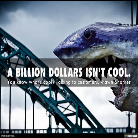 A BILLION DOLLARS ISN'T COOL.