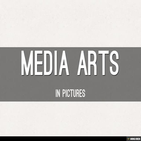 Media Arts
