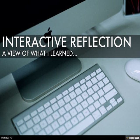 Interactive Reflection