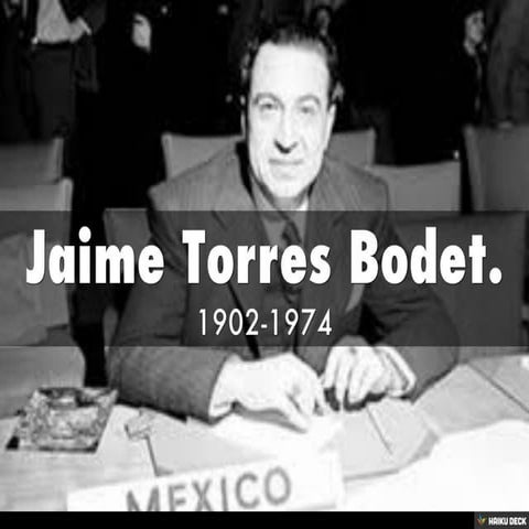 Jaime Torres Bodet.