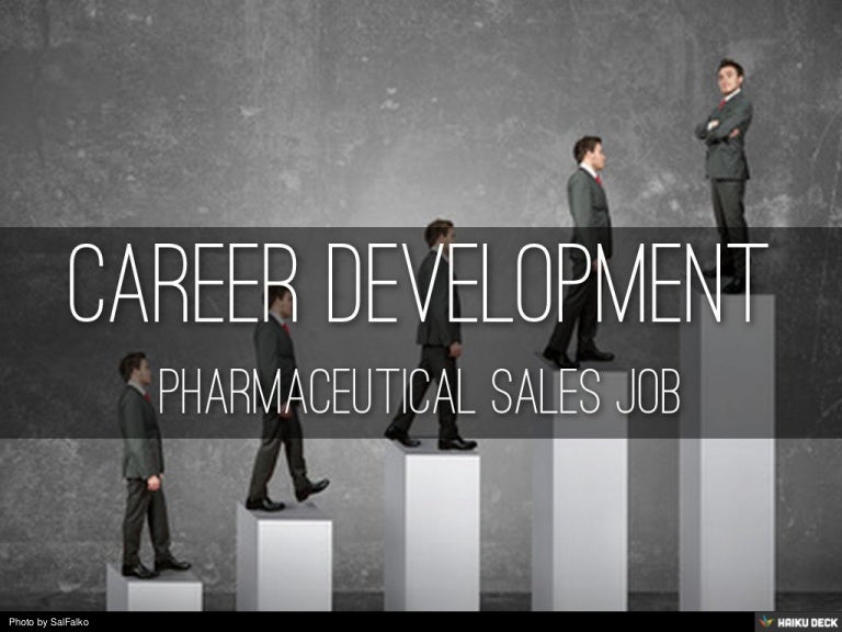 Career Development in Pharmaceutical Sales Job
