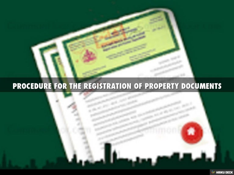 PROCEDURE FOR THE REGISTRATION OF PROPERTY DOCUMENTS