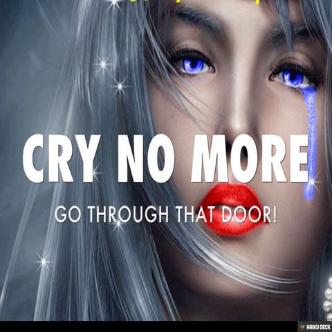 CRY NO MORE
