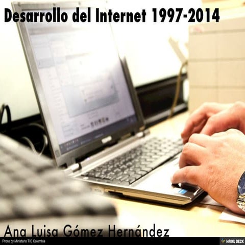 Desarrollo del Internet 1997-2014