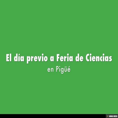 El día previo a Feria de Ciencias