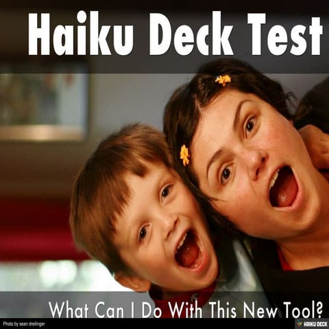 Haiku Deck Test 