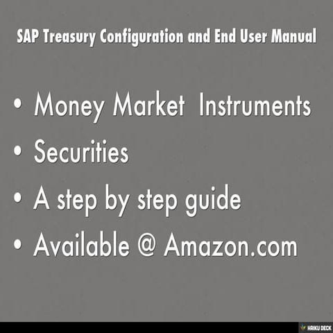 SAP Treasury Configuration and End User Manual