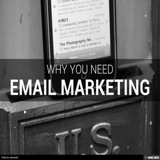 Why You Need Email Marketing