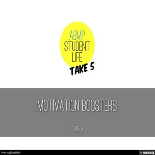 Take 5: Motivation Boosters