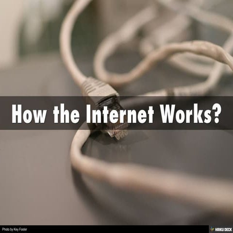 How The Internet Works | PPTX