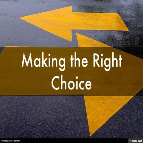Making the Right Choice | PPT