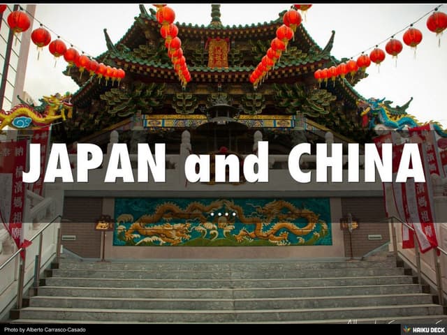 JAPAN and CHINA