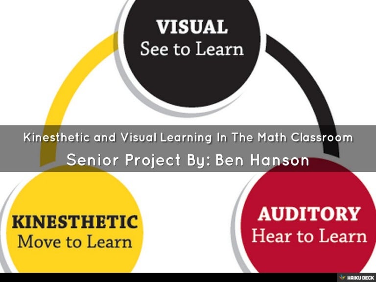 Kinesthetic and Visual Learning In The Math Classroom