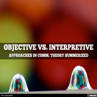 Objective vs. Interpretive