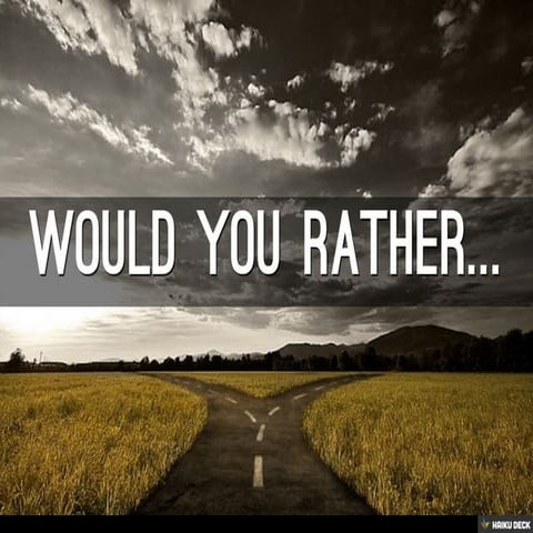 would-you-rather-ppt
