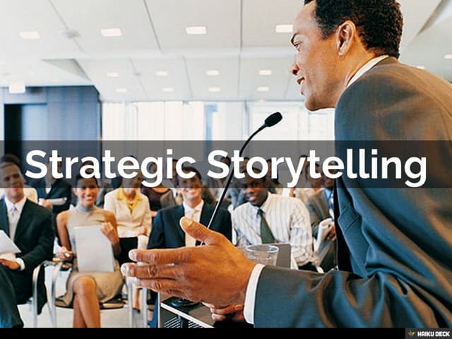 Strategic Storytelling