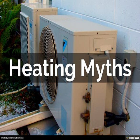 Heating Myths