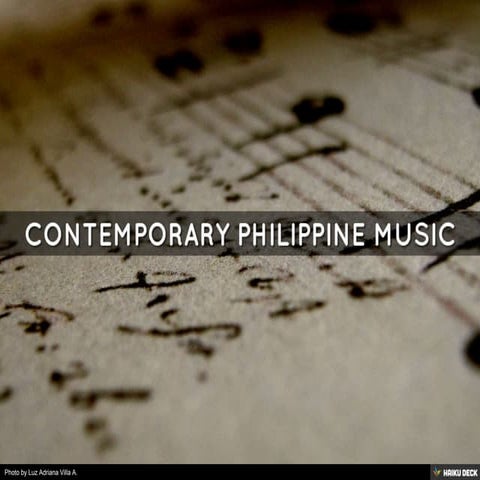 CONTEMPORARY 
PHILIPPINE MUSIC