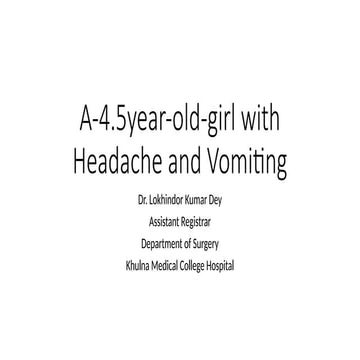 A-4year-old-girl with Headache and Vomiting.pptx