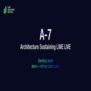 A 7 architecture sustaining line live