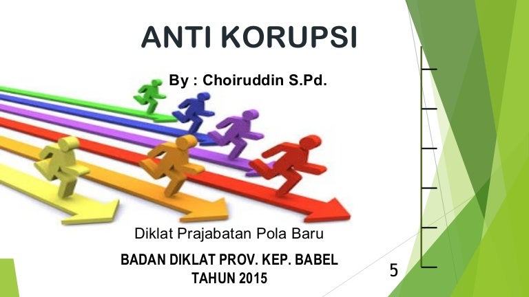 Anti Korupsi Pola Baru