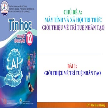 A-Bài 1- Giới thiệu về trí tuệ nhân tạo.pptx