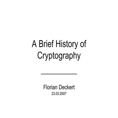 A Brief History of Cryptography