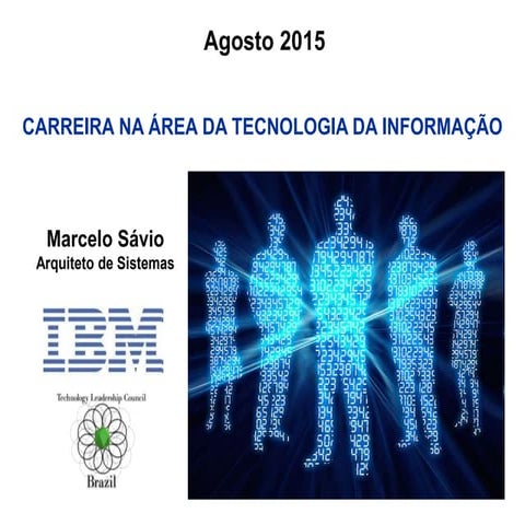 A carreira na área de TI