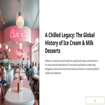 A-Chilled-Legacy-The-Global-History-of-Ice-Cream-and-Milk-Desserts.pptx