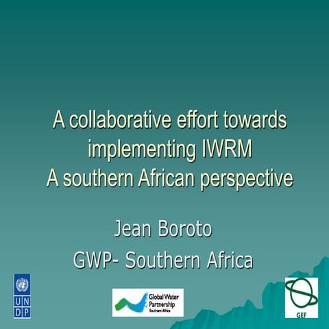 A Collaborative Effort Towards Implementing IWRM: A Southern African Perspective