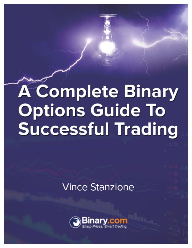 Complete binary options guide to successful trading