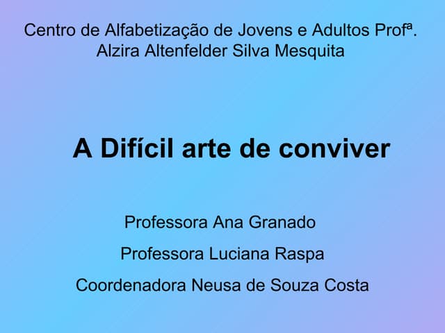 A Difícil Arte De Conviver