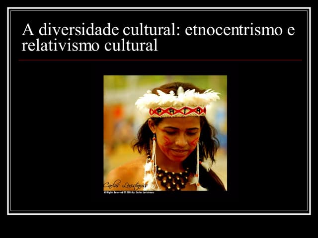 A Diversidade Cultural
