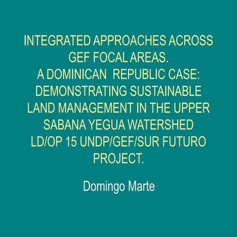 A Dominican Republic Case: Demonstrating Sustainable Land Management in the U...