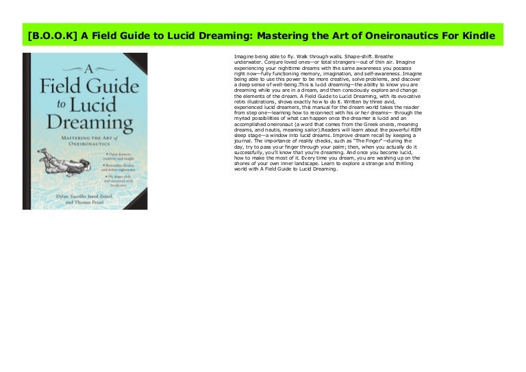 B O O K A Field Guide To Lucid Dreaming Mastering The Art Of Oneir