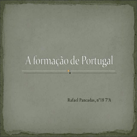 A FormaçãO De Portugal