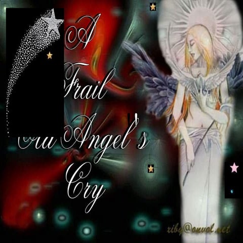 A Frail Old Angels Cry. | PPS
