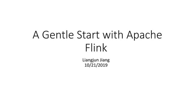 Apache Flink - a Gentle Start
