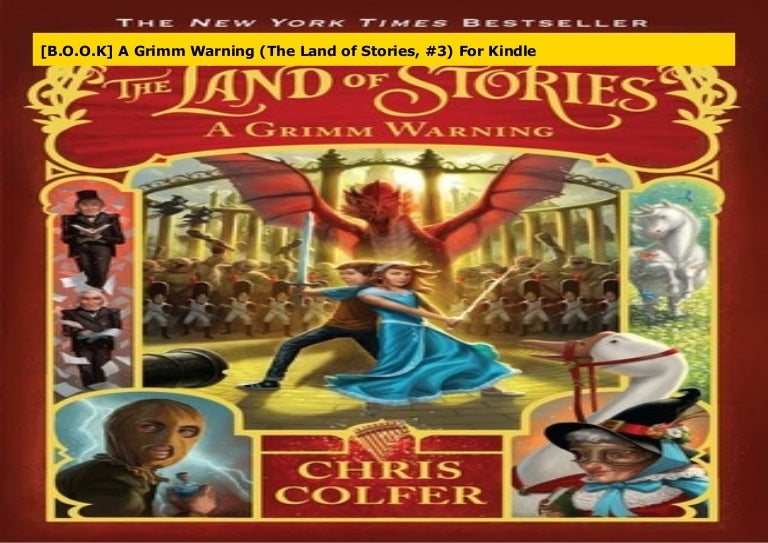 [B.O.O.K] A Grimm Warning (The Land of Stories, 3) For Kindle