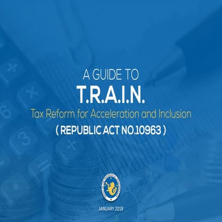 A guide to TRAIN (Tax Reform for Acceleration and Inclusion)