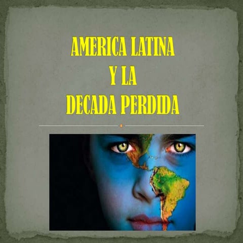 A.l decada perdida liberacion_economica[1] (1)